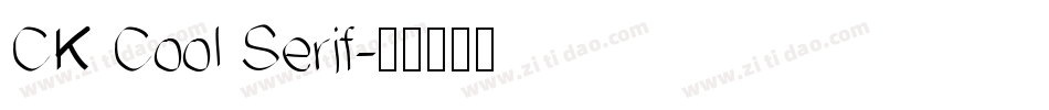 CK Cool Serif字体转换